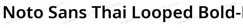 Noto Sans Thai Looped Bold字体转换